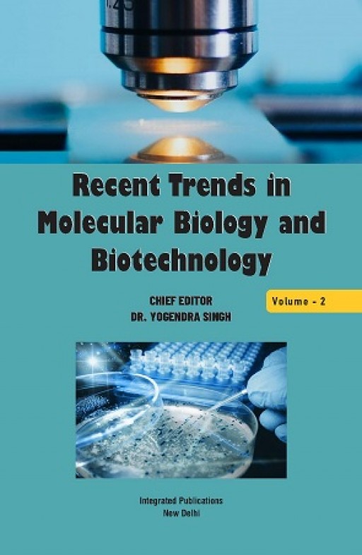 Recent Trends in Molecular Biology and Biotechnology (Volume - 1)