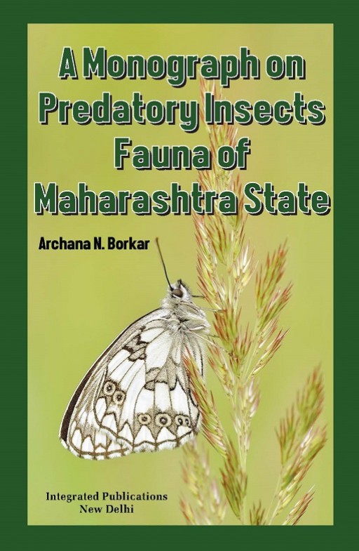 A Monograph on Predatory Insects Fauna of Maharashtra State