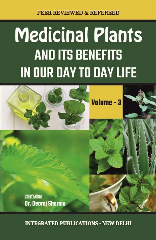 Medicinal Plants and its Benefits in Our Day to Day Life (Volume - 3)