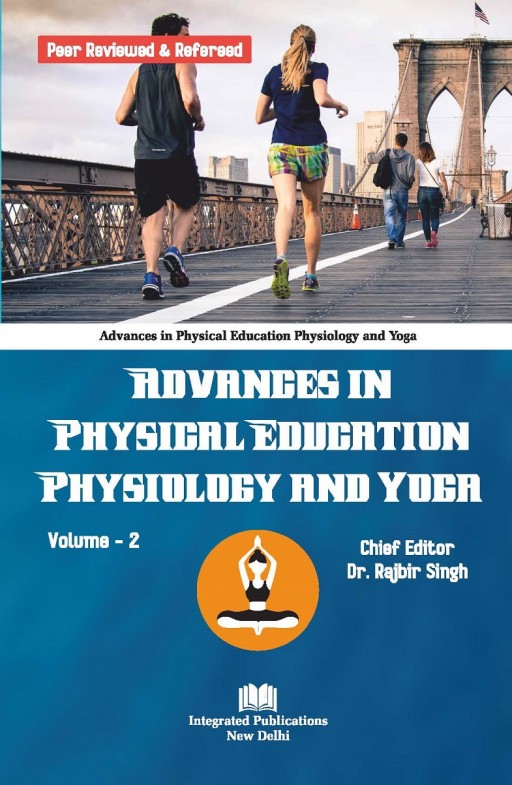 Advances in Physical Education, Physiology and Yoga (Volume - 2)