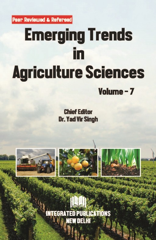 Emerging Trends in Agriculture Sciences (Volume - 7)