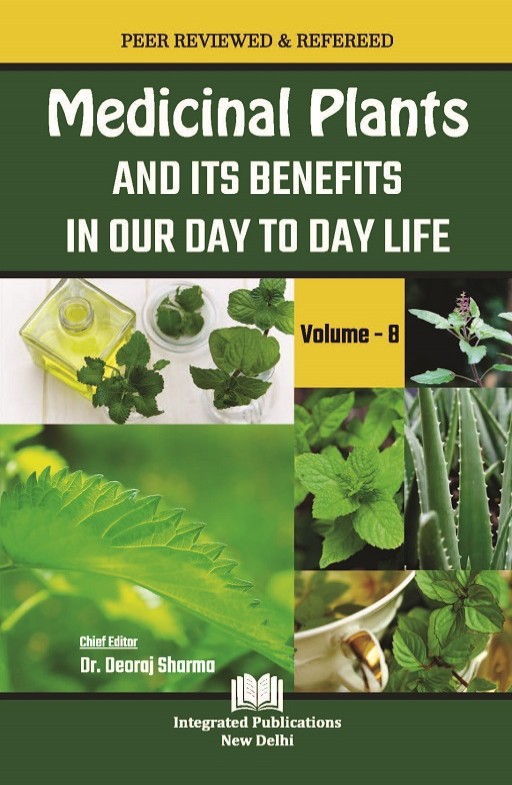Medicinal Plants and its Benefits in Our Day to Day Life (Volume - 8)
