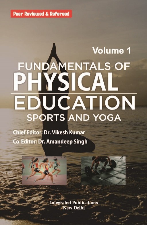 Fundamentals of Physical Education, Health and Yoga (Volume - 1)