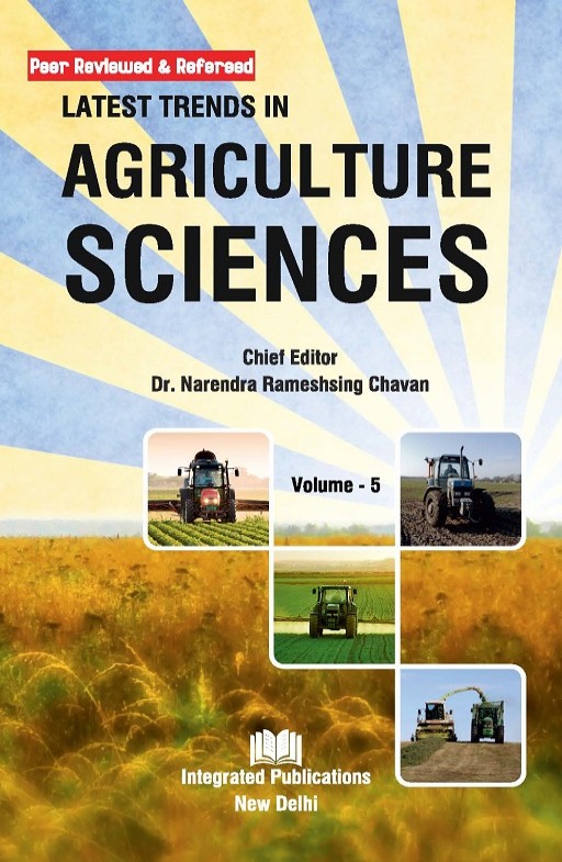 Latest Trends in Agriculture Sciences (Volume - 5)