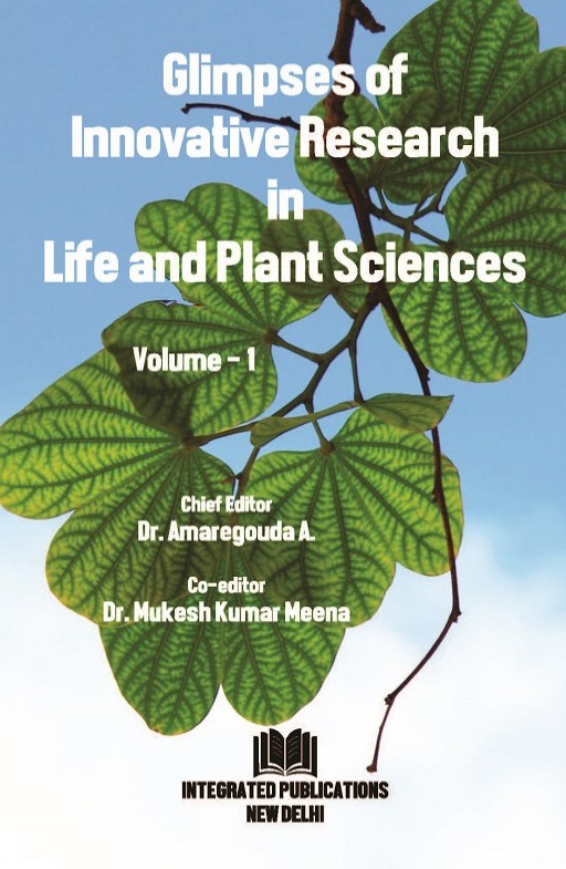 Glimpses of Innovative Research in Life and Plant Sciences (Volume - 1)
