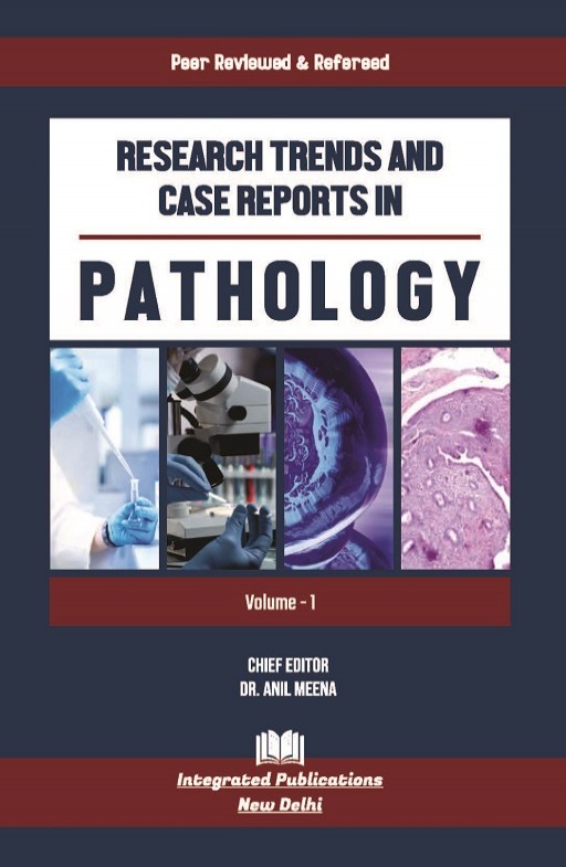 Research Trends and Case Reports in Pathology (Volume - 1)