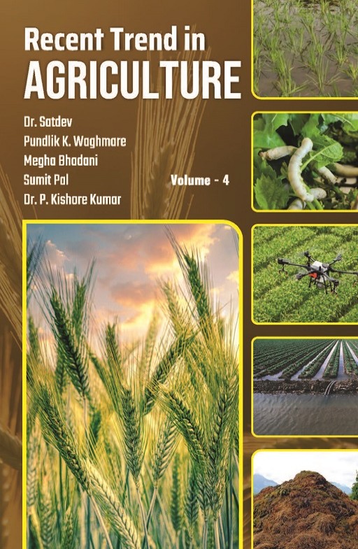 Recent Trend in Agriculture (Volume-4)