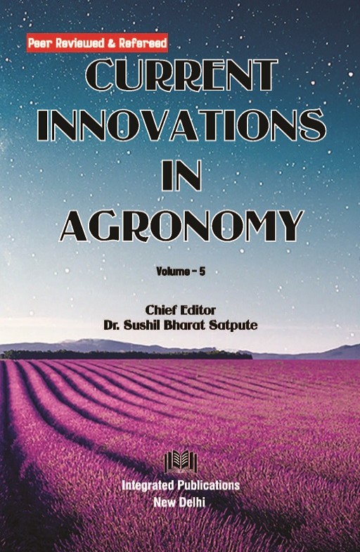 Current Innovations in Agronomy (Volume - 5)