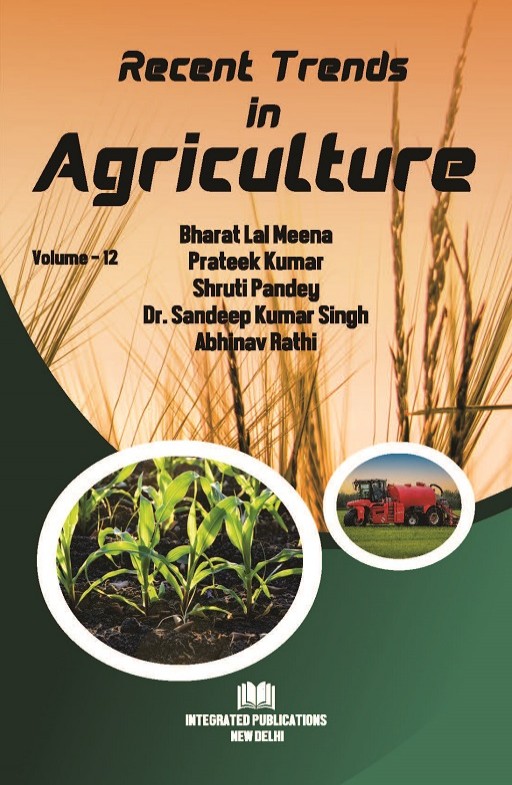 Recent Trends in Agriculture (Volume - 12)