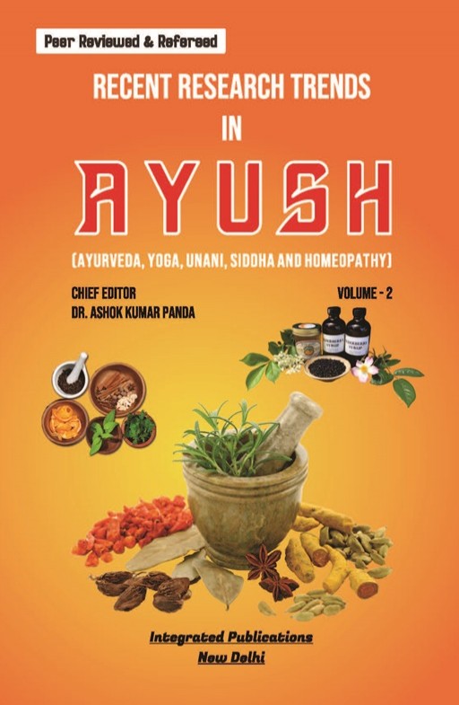 Recent Research Trends in Ayush (Ayurveda, Yoga, Unani, Siddha and Homeopathy) (Volume - 2)