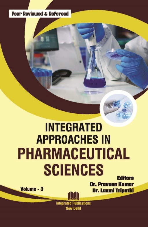Integrated Approaches in Pharmaceutical Sciences (Volume - 3) Integrated Approaches in Pharmaceutical Sciences (Volume - 3)