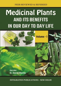 Medicinal Plants and its Benefits in Our Day to Day Life (Volume - 1)