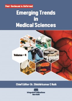 Emerging Trends in Medical Sciences (Volume - 4)