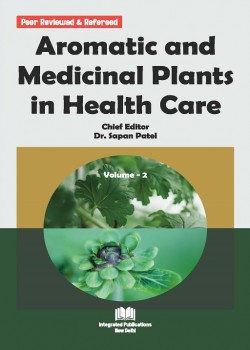 Aromatic and Medicinal Plants in Health Care (Volume - 2)