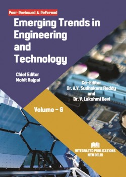 Emerging Trends in Engineering and Technology (Volume - 6)