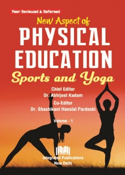New Aspect of Physical Education, Sports and Yoga (Volume - 1)