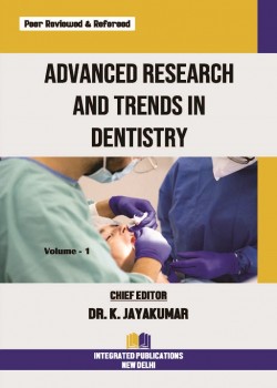 Advanced Research and Trends in Dentistry (Volume - 1)