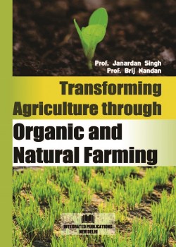 Transforming Agriculture through Organic and Natural Farming