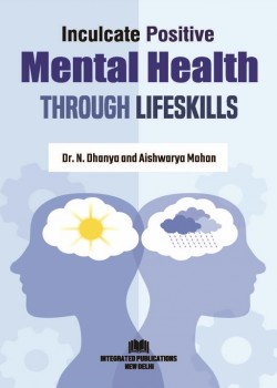 Inculcate Positive Mental Health through Lifeskills