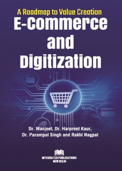 A Roadmap to Value Creation: E-Commerce and Digitization