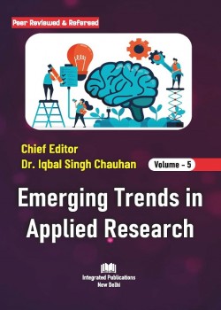 Emerging Trends in Applied Research (Volume - 5)