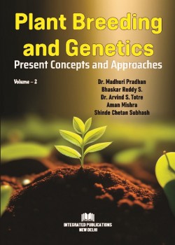 Plant Breeding and Genetics - Present concepts and Approaches (Volume - 2)