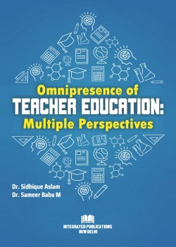 Omnipresence of Teacher Education: Multiple Perspectives