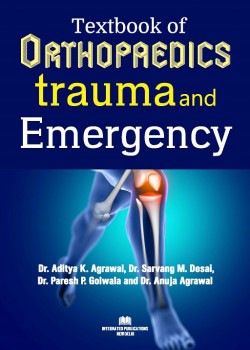 Textbook of Orthopaedics, Trauma and Emergency