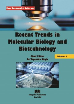 Recent Trends in Molecular Biology and Biotechnology (Volume - 6)