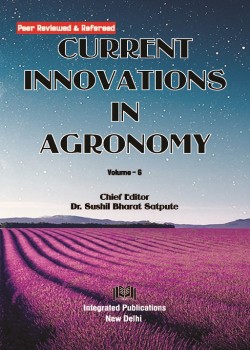 Current Innovations in Agronomy (Volume - 6)