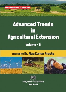 Advanced Trends in Agricultural Extension (Volume - 8)