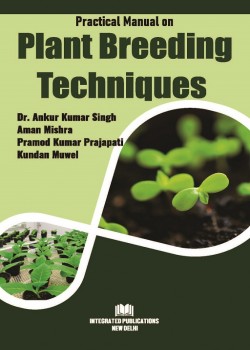 Practical Manual on Plant Breeding Techniques