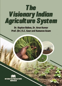 Indian Agriculture System: Strengthening the Vision