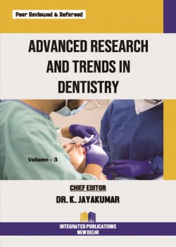 Advanced Research and Trends in Dentistry (Volume - 3)